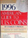 AMERICAN GUIDE TO US COINS 1996