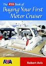 The Rya Book of Buying Your First Motor Cruiser