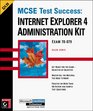 McSe Test Success Internet Explorer 4 Administration Kit
