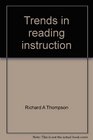 Trends in reading instruction