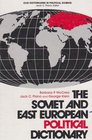 The Soviet and East European Political Dictionary