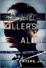 A Killer's Alibi