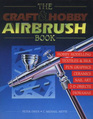 The Craft  Hobby Airbrush Book