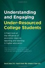 Understanding and Engaging UnderResourced College Students