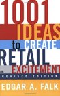 1001 Ideas to Create Retail Excitement Revised Edition