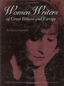 Women Writers of Great Britain and Europe An Encyclopedia