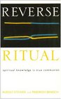 Reverse Ritual Spiritual Knowledge Is True Communion
