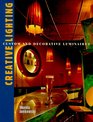 Creative Lighting: Custom and Decorative Luminaires