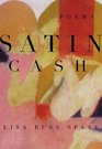 Satin Cash Poems