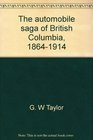 The automobile saga of British Columbia 18641914