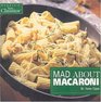 Mad About Macaroni (Rodale's New Classics)