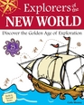 Explorers of the New World Discover the Golden Age of Exploration with 25 Projects
