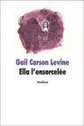 Ella l'ensorcele