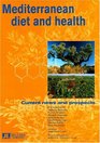 Mediterranean Diet And Health Current News And Prospects