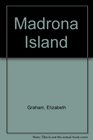 Madrona Island (Large Print)