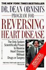 Dr Dean Ornish's Program for Reversing Heart Disease