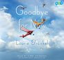 Goodbye for Now A Novel