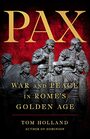 Pax War and Peace in Romes Golden Age