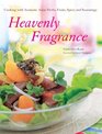 Heavenly Fragrance Cooking with Aromatic Asian Herbs Fruits Spices and Seasonings