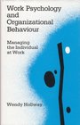 Work Psychology and Organizational Behaviour Managing the Individual at Work