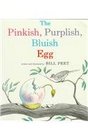 The Pinkish, Purplish, Bluish Egg