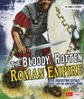 The Bloody Rotten Roman Empire