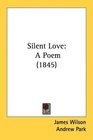 Silent Love A Poem