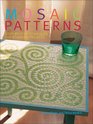 Mosaic Patterns StepByStep Techniques and Stunning Projects