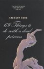 69 Things to Do with a Dead Princess