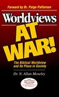 Worldviews at War The Biblical Worldview and Its Place in Society