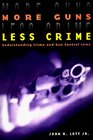 More Guns Less Crime  Understanding Crime and Gun Control Laws