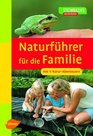 Naturfuehrer fuer die Familie Mit 11 NaturAbenteuern Gesamttitel Steinbachs Naturfuehrer