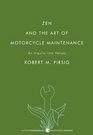 Zen and the Art of Motorcycle Maintenance: An Inquiry into Values (P.S.)