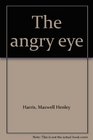 The Angry Eye