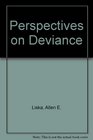 Perspectives on Deviance