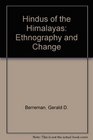 Hindus of the Himalayas Ethnography and Change