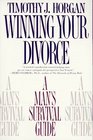 Winning Your Divorce A Man's Survival Guide