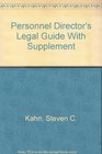Personnel Director's Legal Guide With Supplement