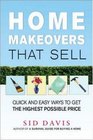 Home Makeovers That Sell Quick And Easy Ways to Get the Highest Possible Price