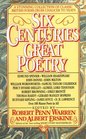 Six Centuries of Great Poetry : A Stunning Collection of Classic British Poems from Chaucer to Yeats