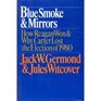 Blue Smoke and Mirrors
