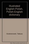 Illustrated EnglishPolish PolishEnglish dictionary