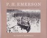 PH Emerson The Fight for Photography As a Fine Art