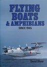Flying Boats and Amphibians Since 1945