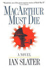 MacArthur Must Die