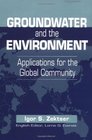 Groundwater and the Environment Applications for the Global Community