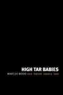 High Tar Babies race hatred slavery love