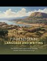 Phoenician Language and Writing The History and Legacy of the Ancient Worlds Most Influential Script