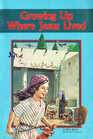 A Beka Reading Program Growing Up Where Jesus Lived