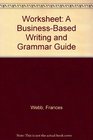 Worksheet A BusinessBased Writing and Grammar Guide